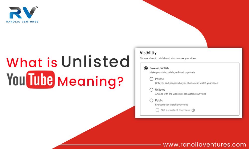 unlisted youtube meaning